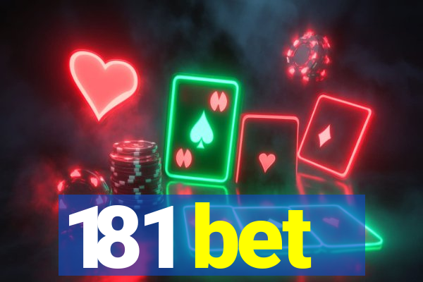 181 bet